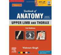 Textbook of Anatomy: Upper Limb and Thorax, Vol 1, 3rd Updated Edition