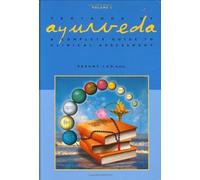 Textbook of Ayurveda: A Complete Guide to Clinical Assessment: v. 2