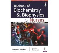 Textbook of Biochemistry and Biophysics for Nurses
