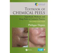 Textbook of Chemical Peels : Superficial, Medium, and Deep Peels in Cosmetic Practice