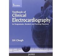 Textbook of Clinical Electrocardiography: 3rd Edition