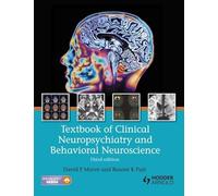 Textbook of Clinical Neuropsychiatry and Behavioral Neuroscience 3E