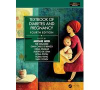 Textbook of Diabetes and Pregnancy (Series in Maternal-Fetal Medicine)
