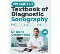 Textbook of Diagnostic Sonography (2 Volumes): Master Abdominal, Cardiac, Vascular, Obstetric, Gynecologic, and Pediatric Ultrasound with Clinical ... for Diagnostic Medical Sonography Students