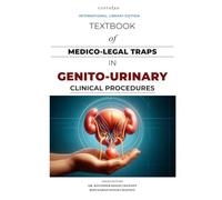TEXTBOOK OF MEDICO-LEGAL TRAPS IN GENITO-URINARY CLINICAL PROCEDURES (MEDICO-LEGAL SERIES)