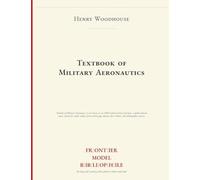 Textbook of Military Aeronautics (Frontier Model Bibliophile)