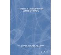 Textbook of Minimally Invasive Gynecologic Surgery