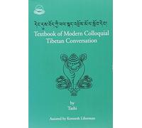 Textbook of Modern Colloquial Tibetan: Conversations (Audio instructional series I)