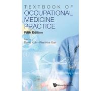 Textbook Of Occupational Medicine Practice (Fifth Edition): 5th Edition