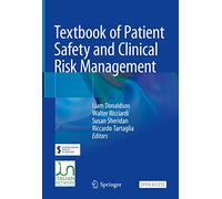 Textbook of Patient Safety and Clinical Risk Management – Springer Verlag