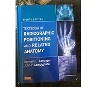 Textbook of Radiographic Positioning and Related Anatomy