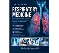 Textbook of Respiratory Medicine: Comprehensive Guide to Pulmonary Diseases, Principles, Critical Care, Diagnosis, and Management