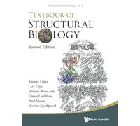 Textbook of Structural Biology (2nd Edition) (Series in Structural Biology): Second Edition: 8
