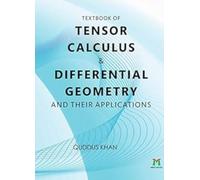 Textbook Of Tensor Calculus And Differential Geometry And Their Applications