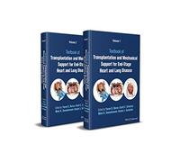 Textbook of Transplantation and Mechanical Support for End-Stage Heart and Lung Disease, 2 Volume Set: 1-2