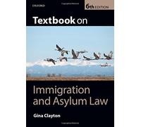 Textbook on Immigration and Asylum Law 6/e