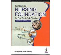 Textbook on Nursing Foundation for Post Basic BSc Nursing: (As per Revised INC Syllabus)