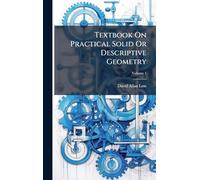 Textbook On Practical Solid Or Descriptive Geometry