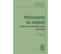 Textes Cles de Philosophie Du Vegetal: Botanique, épistémologie, ontologie