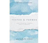 TEXTES & POÈMES - POUR TRAVERSER L’OMBRE SANS S’Y PERDRE