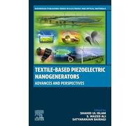 Textile-Based Piezoelectric Nanogenerators: Advances and Perspectives (Woodhead Publishing Series in Electronic and Optical Materials)