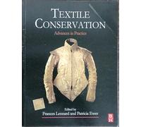 Textile Concervation: Advances in Practice