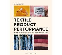 Textile Product Performance : A Practical Guide for Designers and Buyers