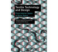 Textile Technology and Design: From Interior Space to Outer Space