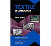 TEXTILE TECHNOLOGY PART 2: English Edition