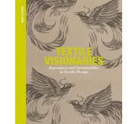 Textile Visionaries