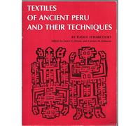 Textiles of Ancient Peru and Their Techniques