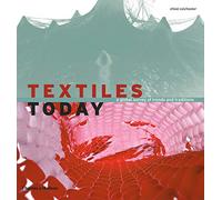 Textiles Today: A Global Survey of Trends and Traditions