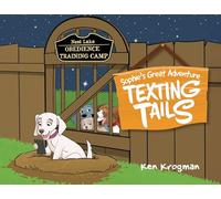 Texting Tails: Sophie's Great Adventure