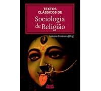 Textos Clássicos De Sociologia Da Religião