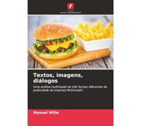 Textos, imagens, diálogos: Uma análise multimodal de três formas diferentes de publicidade da empresa McDonald's