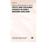 Texts and Cultural Change in Early Modern England (Early Modern Literature in History)