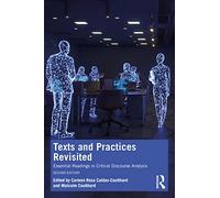 Texts and Practices Revisited: Essential Readings in Critical Discourse Analysis