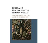 Texts and Violence in the Roman World