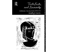 Texts, Facts and Femininity: Exploring the Relations of Ruling