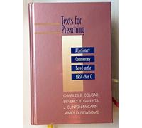Texts for Preaching, Year C: A Lectionary Commentary Based on the NRSV: 003 (Daily Study Bible)