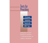 Texts for Preaching - Year C: A Lectionary Commentary Based on the NRSV (Daily Study Bible)