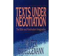 Texts under Negotiation: The Bible and Postmodern Imagination