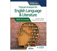 Textual analysis for English Language and Literature for the IB Diploma