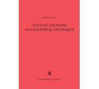 Textual Criticism and Editorial Technique (Teubner Studienbuecher Philologie) by West, M. (1973) Paperback