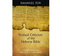 Textual Criticism of the Hebrew Bible: Third Edition, Revised and Expanded: 1