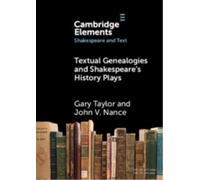 Textual Genealogies and Shakespeare's History Plays