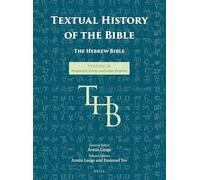 Textual History of the Bible Vol. 1B: Pentateuch, Former and Latter Prophets