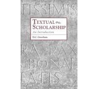 Textual Scholarship: An Introduction: 1417 (Garland Reference Library of the Humanities)