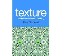Texture - a Cognitive Aesthetics of Reading