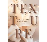 TEXTURE: Abstract Faux Coffee Table Book - The Neutral Collection Vol. 08: Minimal Decorative Floral Accent Hardcover with Blank Cream Pages for Modern Home & Cozy Styling